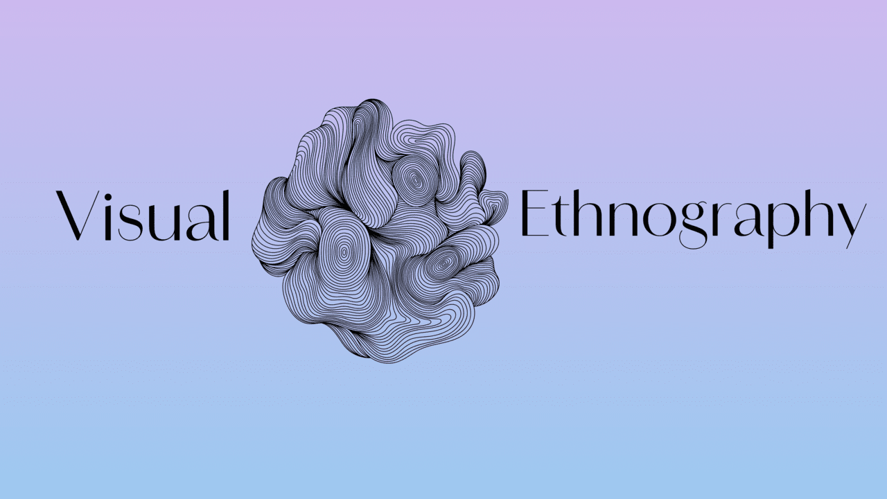 Course EGSH summer school: Visual ethnography as a qualitative research ...