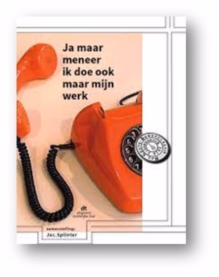 Boekomslag Ja maar meneer ik doe ook mijn werk