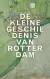 Boek cover van De kleine geschiedenis van Rotterdam, geschreven door Paul van de Laar