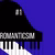 PC Ep 1 Romanticism